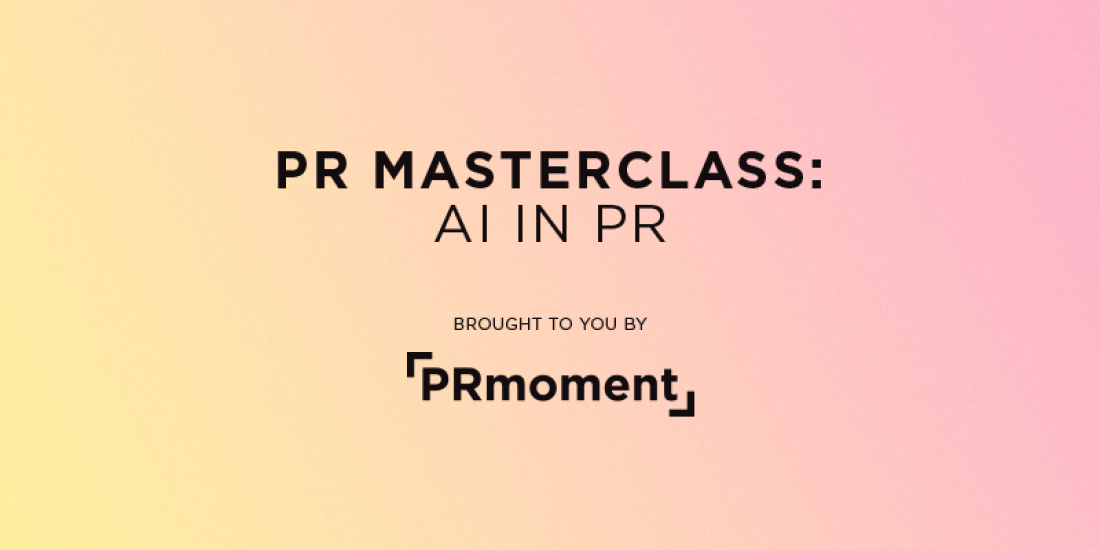 PR Masterclass: AI in PR